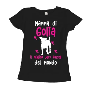 Maglietta Donna PERSONALIZZABILE Mamma del miglior Jack Russell del Mondo PERSONALIZZA COL NOME DEL TUO CANE T-Shirt divertenti donna