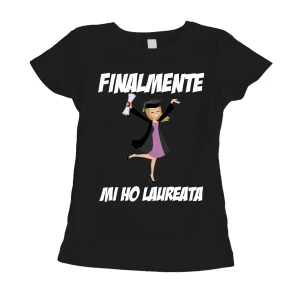 Maglietta Laurea Donna Finalmente Mi ho Laureata T-Shirt laureata divertente Regalo Laurea