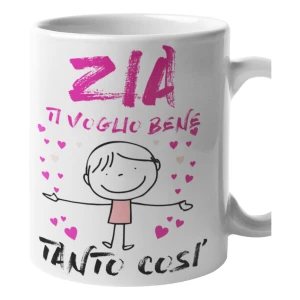 Tazza Mug Zia - ti voglio bene tanto così - idea regalo zia