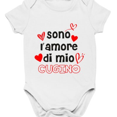 Body da neonato Sono l'amore di mio cugino - body simpatico e divertente - idea regalo