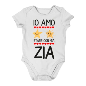 Body neonato divertente Zia Io amo stare con mia zia - body zia
