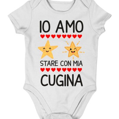 Body neonato divertente Cugina Io amo stare con mia cugina - body cugina