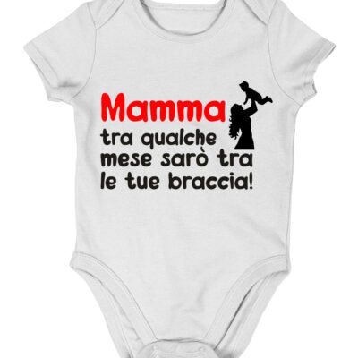 Body da neonato Regalo Festa della Mamma Body Mamma Neonato Divertenti Mamma tra qualche mese sarò tra le tue braccia