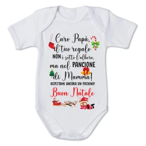 Body Papà Natale neonato divertente Caro Papà il tuo regalo non è sotto l'albero, ma nel pancione di mamma - Christmas - Regalo Natale