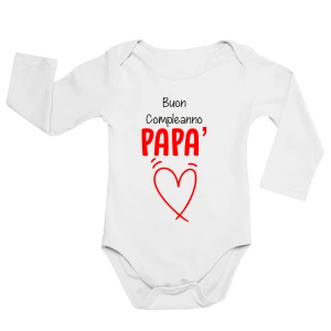 Body neonato manica lunga Festa del Papà Buon compleanno papà - body papà - idea regalo