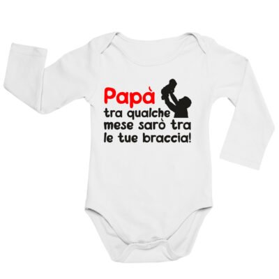 Body neonato manica lunga Regalo Festa del Papà Body papà neonato divertenti Papà tra qualche mese sarò tra le tue braccia