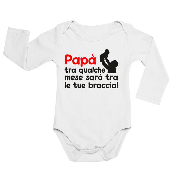 Body neonato manica lunga Regalo Festa del Papà Body papà neonato divertenti Papà tra qualche mese sarò tra le tue braccia