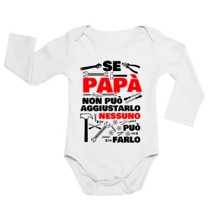 Body neonato manica lunga Regalo Festa del Papà Body papà neonato divertenti Se papà non può aggiustarlo nessuno può farlo