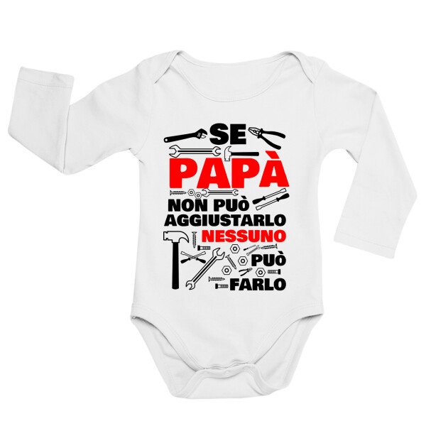 Body neonato manica lunga Regalo Festa del Papà Body papà neonato divertenti Se papà non può aggiustarlo nessuno può farlo