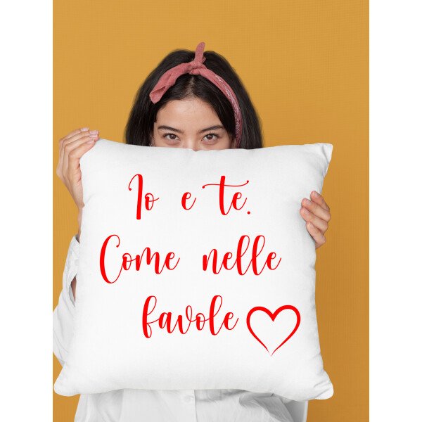 Cuscino SanValentino Regalo Fidanzati Innamorati Come nelle favole