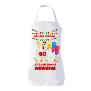 Grembiule Compleanno 60 anni divertente cucina barbecue Gallina vecchia fa buon brodo! Auguri!