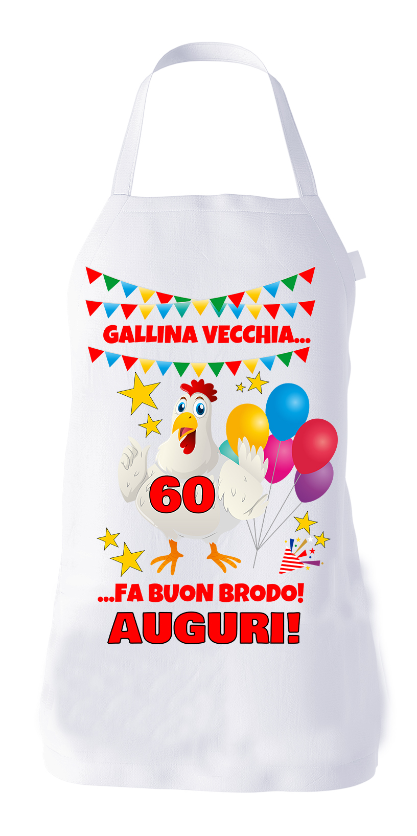 Grembiule Compleanno 60 anni divertente cucina barbecue Gallina vecchia fa  buon brodo! Auguri! - ColorFamily