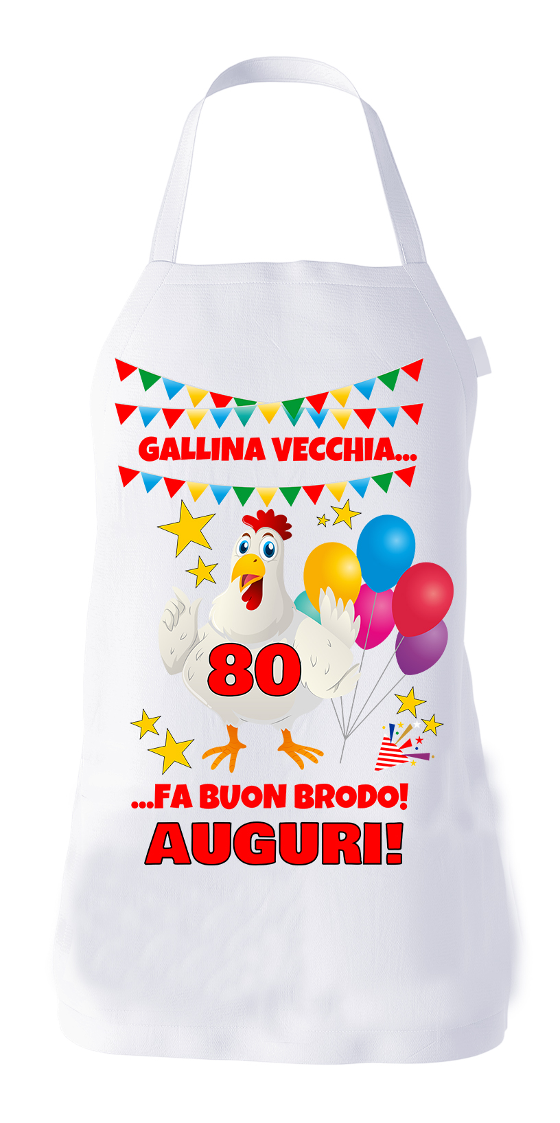 Grembiule Compleanno 80 anni divertente cucina barbecue Gallina vecchia fa  buon brodo! Auguri! - ColorFamily