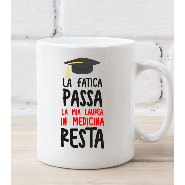 Tazza Laurea Uomo La fatica passa, la mia laurea in Medicina resta tazza mug laureato divertente Regalo Laurea - immagine 4