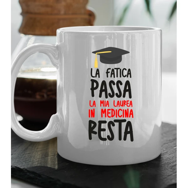 Tazza Laurea Uomo La fatica passa, la mia laurea in Medicina resta tazza mug laureato divertente Regalo Laurea - immagine 6