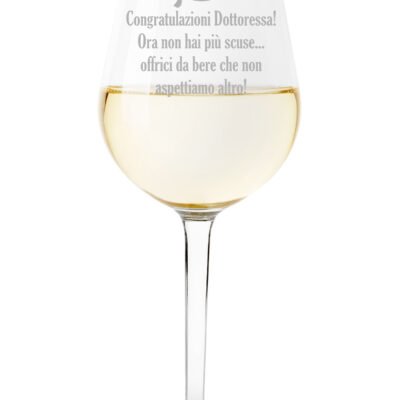 Calice da vino Laurea Regalo Laurea Congratulazioni dottoressa! Ora non hai più scuse, offrici da bere!