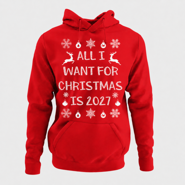 Felpa Natale Uomo Natalizia All i want for Christmas is 2027 - Tema Natalizio - Regalo di Natale - felpa con cappuccio Divertente - Idea Regalo Natale