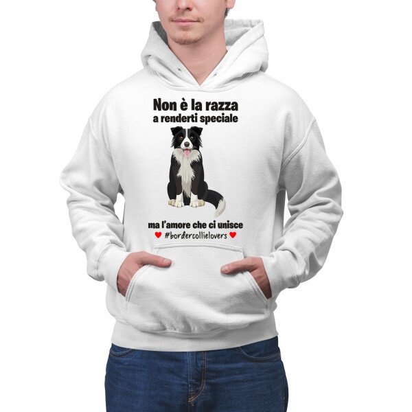 Felpa Border Collie Uomo Non è la razza che conta ma l'amore che ci unisce felpa con cappuccio Uomo divertenti
