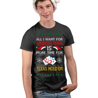 T-shirt Natale giocatore poker Texas Hold'em All I Want For Christmas
