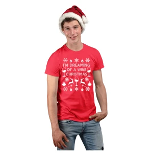 Maglietta Natale Uomo Natalizia I'm dreaming of a wine Christmas - Tema Natalizio - Regalo di Natale - t-Shirt Divertente - Idea Regalo Natale