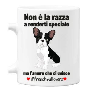 Tazza Bulldog Non è la razza che conta ma l'amore che ci unisce tazza mug divertenti