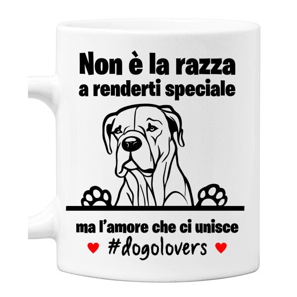 Tazza Dogo Argentino Non è la razza che conta ma l'amore che ci unisce tazza mug divertenti