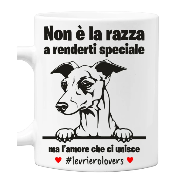 Tazza Levriero Non è la razza che conta ma l'amore che ci unisce tazza mug divertenti