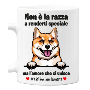 Tazza Shiba Inu Non è la razza che conta ma l'amore che ci unisce tazza mug divertenti