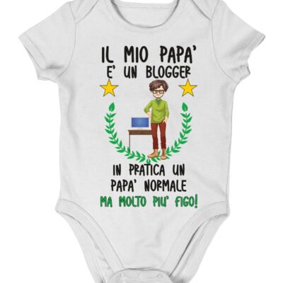 Body neonato PERSONALIZZABILE Blogger Papà Nonno Zio Padrino body neonato divertenti