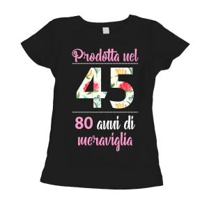 Maglietta 80 anni Compleanno Donna Prodotta nel 1945, 80 anni di meraviglia - flower - summer