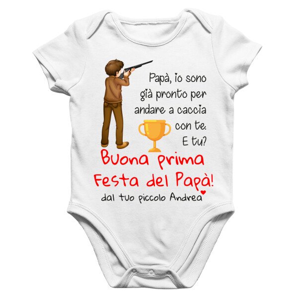 Body Papà PERSONALIZZABILE Neonato Buona Prima Festa del Papà Sono pronto ad andare a caccia con te Regalo Papà - immagine 2