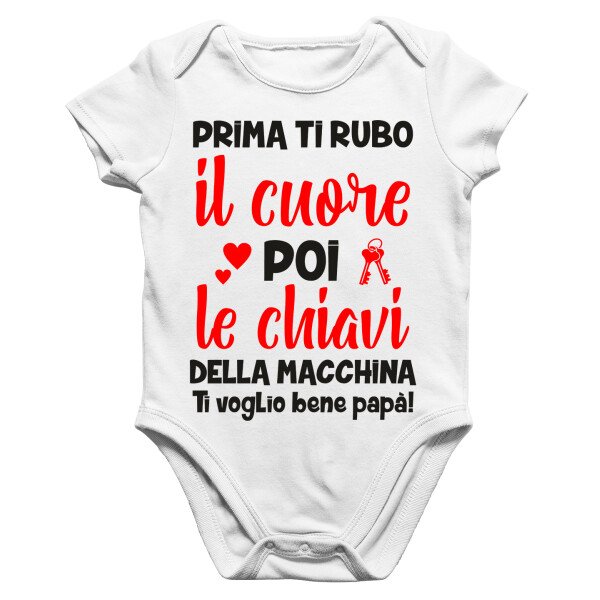 Body Papà Neonato Prima ti rubo il cuore, poi le chiavi della macchina Regalo Papà
