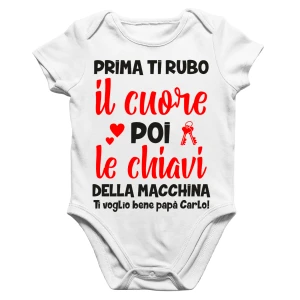 Body Papà PERSONALIZZABILE Neonato Prima ti rubo il cuore, poi le chiavi della macchina Regalo Papà