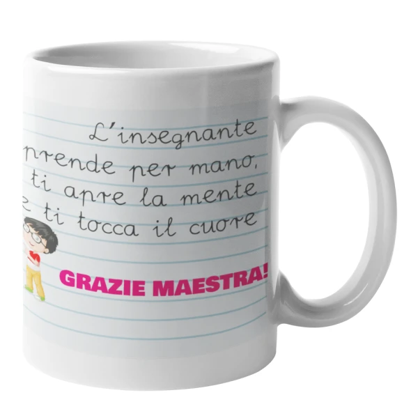Tazza Maestra Regalo Maestra L'insegnante ti prende per mano, ti apre la mente, ti tocca il cuore Grazie Maestra Mug in ceramica - immagine 4