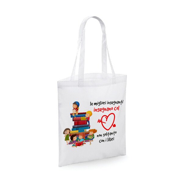 Shopping Bag Maestra Regalo Maestra Le migliori insegnanti insegnano col cuore non con i libri Regalo Maestra fine Anno Scolastico