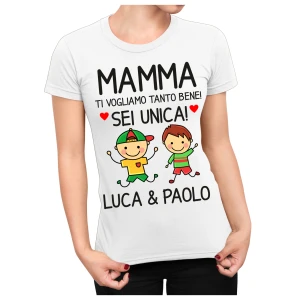 Maglietta Mamma Personalizzabile Maschietti Mamma Ti Vogliamo Tanto Bene! Sei Unica! Regalo Festa della Mamma