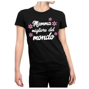 Maglietta Mamma T-Shirt Festa della Mamma Migliore del Mondo Idea Regalo Mamma