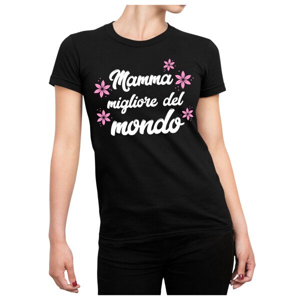 Maglietta Mamma T-Shirt Festa della Mamma Migliore del Mondo Idea Regalo Mamma