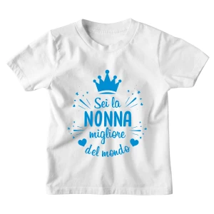 Tshirt Maglietta Bambino Divertente Azzurra Nonna Sei la Migliore Nonna del Mondo - Idea Regalo