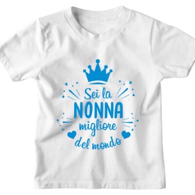 Tshirt Maglietta Bambino Divertente Azzurra Nonna Sei la Migliore Nonna del Mondo - Idea Regalo