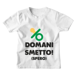 Tshirt Maglietta Bambino Bambina Divertente Ciuccio Domani smetto! - Idea Regalo