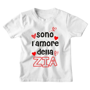Maglietta Tshirt Bambino Bambina Divertenti Zia Sono l'Amore della Zia - Idea Regalo