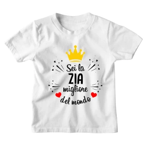 Maglietta Tshirt Bambino Bambina Divertenti Zia Sei la Zia Migliore del Mondo - Idea Regalo