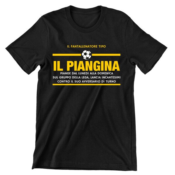 T-Shirt Maglietta Fantacalcio Fantallenatore Tipo Il Piangina - idea regalo Fantacalcio