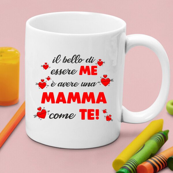 Tazza Mamma Il bello di essere me è avere una mamma come te! Mug 11OZ Idea Regalo Mamma - immagine 4