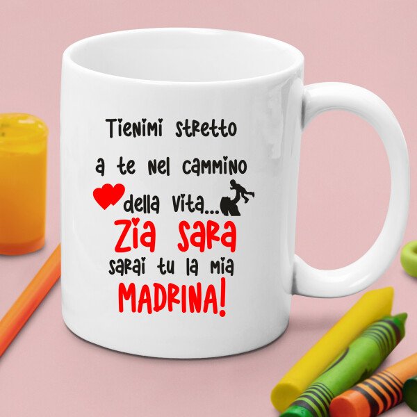 Tazza Madrina PERSONALIZZABILE Zia Sarai tu la mia madrinaMug 11OZ Idea Regalo Madrina - immagine 4