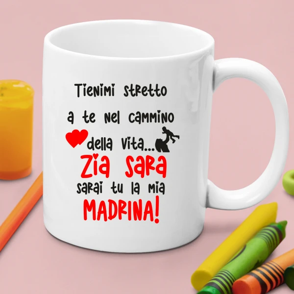 Tazza Madrina PERSONALIZZABILE Zia Sarai tu la mia madrinaMug 11OZ Idea Regalo Madrina - immagine 4