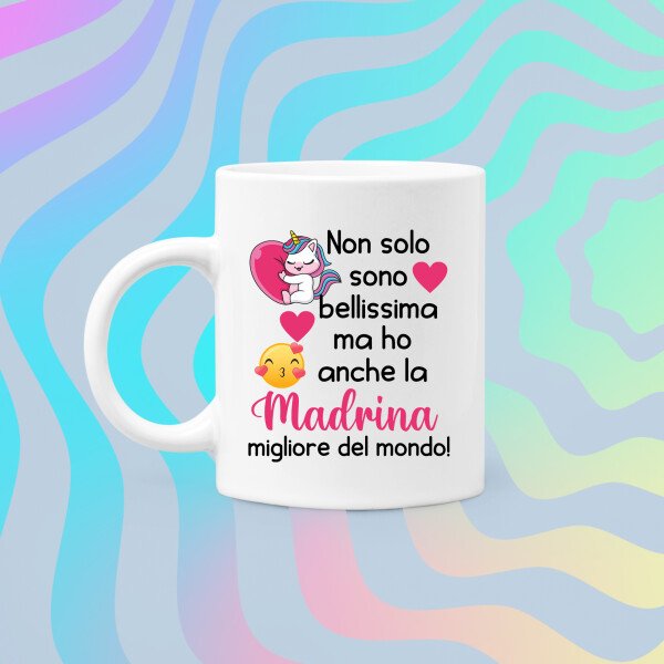 Tazza Madrina Non solo sono bellissima, ma ho anche la migliore madrina del mondo! Mug 11OZ Idea Regalo Madrina - immagine 5