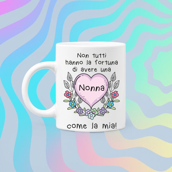 Tazza Nonna Non tutti hanno la fortuna di avere una Nonna come la mia Mug 11OZ Idea Regalo Zia - immagine 5