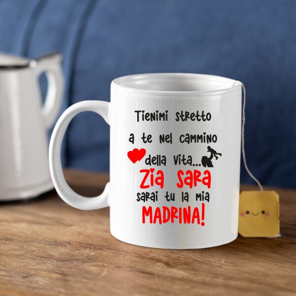 Tazza Madrina PERSONALIZZABILE Zia Sarai tu la mia madrinaMug 11OZ Idea Regalo Madrina - immagine 6